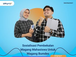 Sosialisasi Pembekalan Magang Mahasiswa Untuk Magang Bumdes