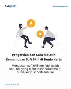 Pengertian dan Cara Melatih Kemampuan Soft Skill di Dunia Kerja